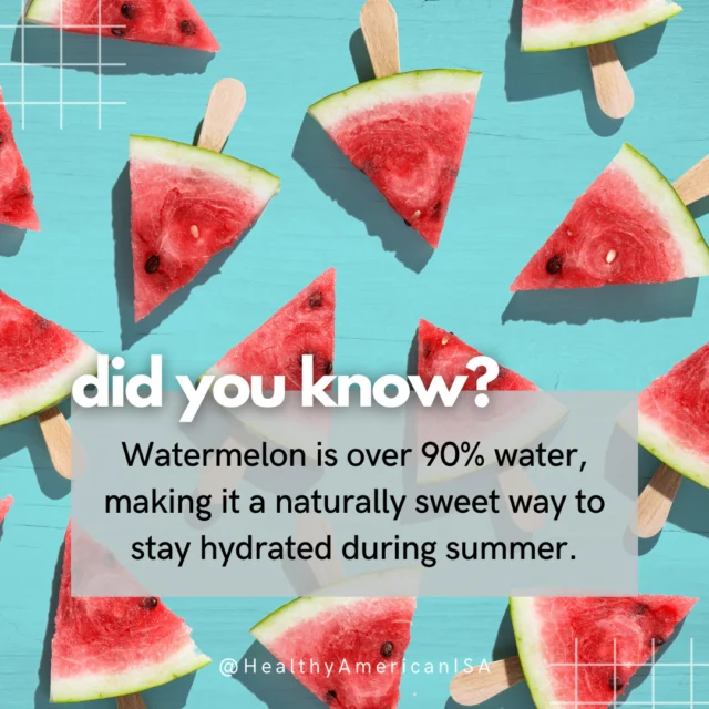 Watermelon isn’t just a summer favorite, it’s also a hydration hero! 🍉💧 With over 90% water content, watermelon is one of the most refreshing (and delicious) ways to stay cool and hydrated on hot days. Whether you slice it up for a picnic, freeze it into pops, or blend it into a smoothie, it’s a naturally sweet treat that supports your wellness.⁠
⁠
Hydration is key to keeping your energy up, your digestion happy, and your skin glowing through the summer months. And the best part? With watermelon, you’re getting a boost of antioxidants, vitamins A and C, and electrolytes, with zero added sugar.⁠
⁠
✨ Pro tip: Keep pre-cut watermelon in your fridge so it’s always ready for a quick snack or post-outdoor refreshment.⁠
⁠
#HealthyAmericanUSA #DidYouKnow #HydrationHack #SummerSnacks #WellnessTips #EatWellLiveWell #WatermelonSeason