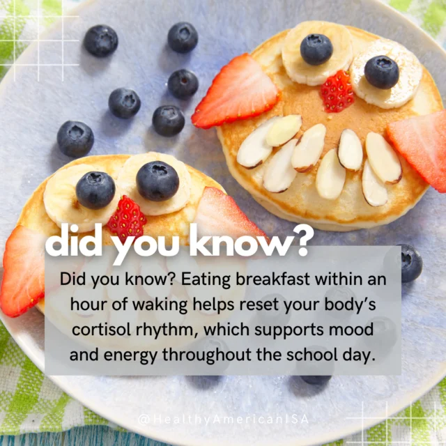 Did you know? Eating breakfast within one hour of waking can help reset your body’s cortisol rhythm. This boosts focus, energy, and mood throughout the day.⁠
⁠
Especially during back-to-school season, our mornings are chaotic. But skipping or delaying breakfast throws off your natural hormone cycles, making it harder to stay calm, alert, and emotionally regulated (for kids and adults).⁠
⁠
Even something simple like oatmeal, scrambled eggs, or a smoothie can do the trick. No elaborate breakfast routine required.⁠
⁠
👇 What’s your go-to breakfast on busy mornings? Drop your best quick-fuel tips in the comments!⁠
⁠
#HealthyAmericanUSA #BackToSchoolWellness #HealthyStart #BreakfastMatters