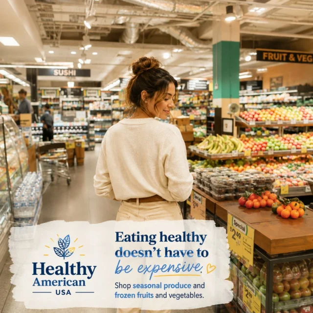 Healthy eating doesn't have to mean spending more at the grocery store.⁠
⁠
One of the easiest ways to save money while still filling your plate with nutritious foods is to shop what's in season. Seasonal fruits and vegetables are often fresher, more flavorful, and less expensive because they're more readily available. And don't overlook the freezer aisle. Frozen fruits and vegetables are picked at peak freshness, packed with nutrients, and can help reduce food waste since they last much longer.⁠
⁠
Making smart grocery choices isn't about buying the most expensive foods. It's about finding simple, affordable options that fit your budget and support your health.⁠
⁠
What's your favorite seasonal fruit or vegetable this time of year? Let us know in the comments. We're always looking for new ideas!⁠
⁠
#HealthyAmerican #HealthyEating #GroceryShopping #EatWell #HealthyHabits #SeasonalProduce #BudgetFriendly #HealthyLifestyle #Nutrition #WellnessJourney